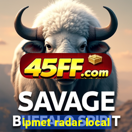 ipmet radar local